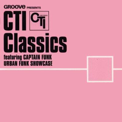 CTI Classics feat Captain Funk