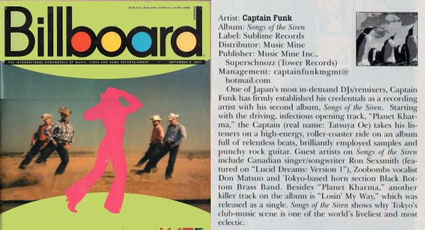 Captain Funk "Songs of the Siren" was chosen as “The Year in Music 2001″ and "Critics Choice" of the Billboard Magazine