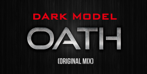 Dark Model - Oath (Original Mix)