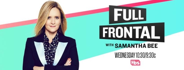 TBS - Full Frontal with Samantha Bee