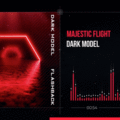 Dark Model - Majestic Flight