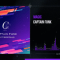 Captain Funk - Magic (Visualizer)