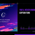 Captain Funk - You'll Never Know (Vusializer)