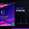 Captain Funk - Seduction (Visualizer)