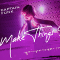 Captain Funk - Make Things Right (Full Length Mix)