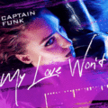 Captain Funk - My Love Won't Wait (Full-length Mix)