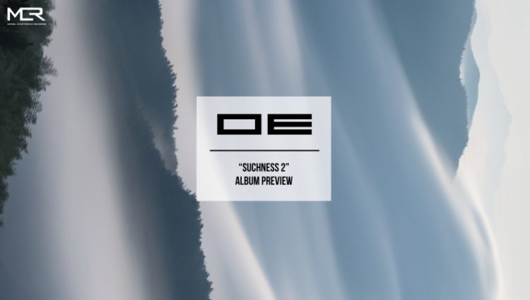 OE - Suchness 2 Album Preview