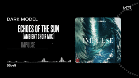 Dark Model - Echoes of the Sun (Ambient Choir Mix)