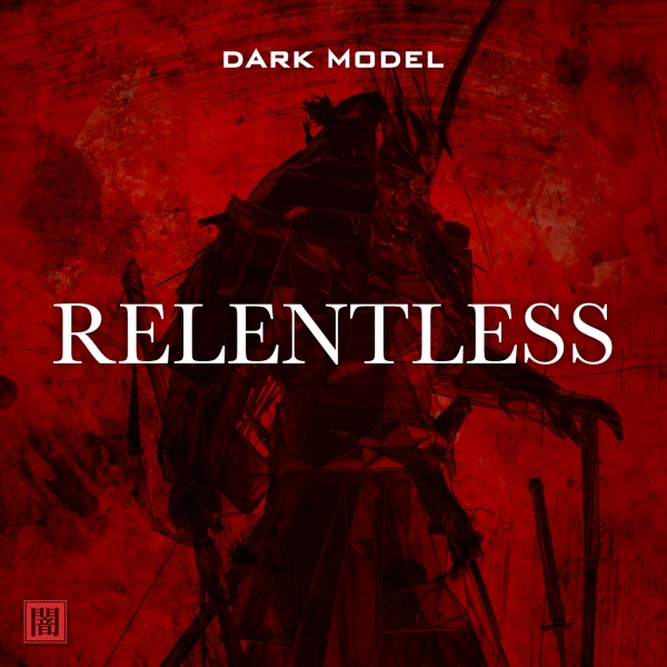 Dark Model - Relentless